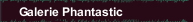 Galerie Phantastic
